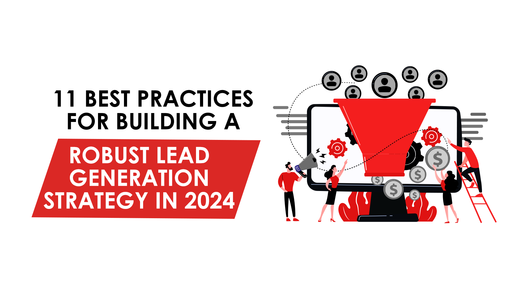 Robust Lead Generation Strategy in 2024